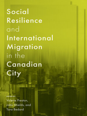 cover image of Social Resilience and International Migration in the Canadian City